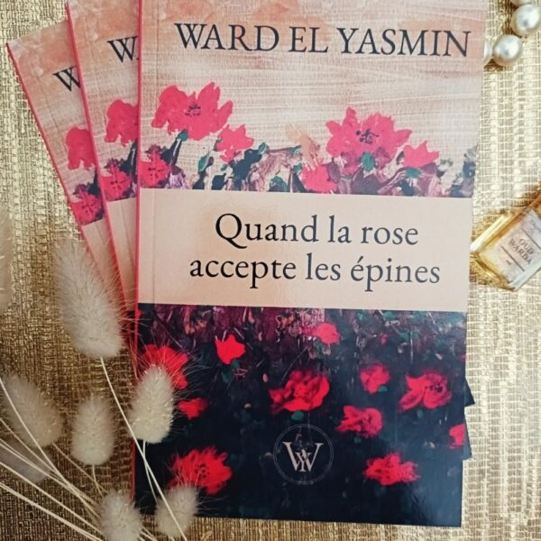 Quand la rose accepte les épines